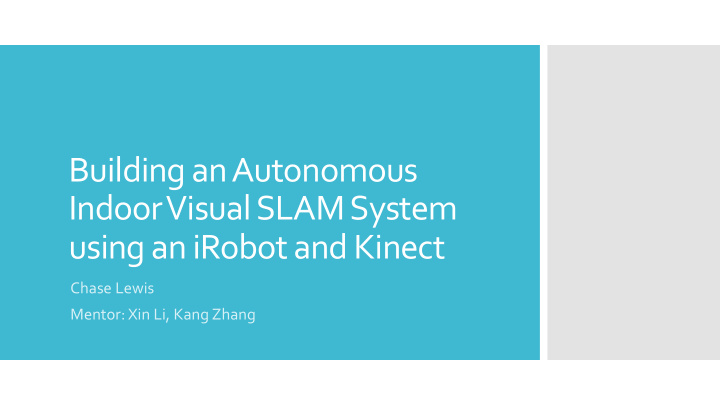 building an autonomous indoor visual slam system using an