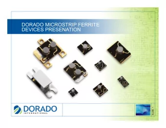 DORADO MICROSTRIP FERRITE  DEVICES PRESENATION  SLIDE: 1  OUTLINE  Product overview
