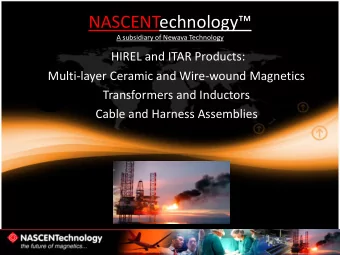 NASCENTechnology   A subsidiary of Newava Technology  HIREL and ITAR Products:  Multi-layer