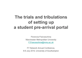 The trials and tribulations  of setting up  a student pre-arrival portal  Florencia Franceschina