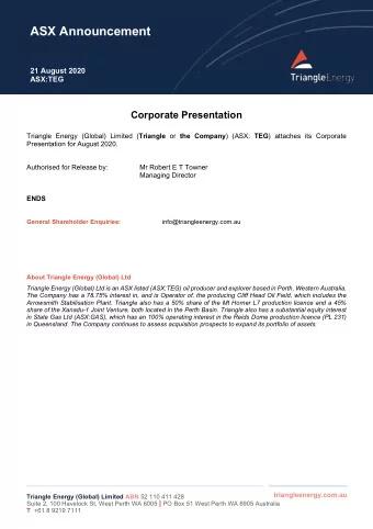 ASX Announcement  21 August 2020  ASX:TEG  Corporate Presentation Triangle Energy (Global) Limited