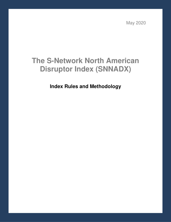 the s network north american disruptor index snnadx