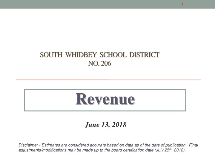 june 13 2018 disclaimer estimates are considered accurate