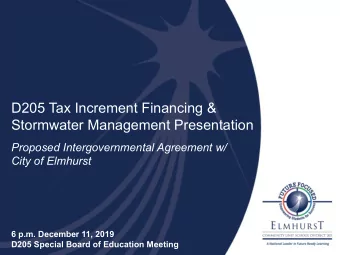 D205 Tax Increment Financing &amp;  Stormwater Management Presentation  Proposed Intergovernmental