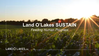 Land OLakes SUSTAIN  Feeding Human Progress  Feeding a growing, hungry  population