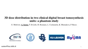 3D dose distribution in two clinical digital breast tomosynthesis  units: a phantom study G.