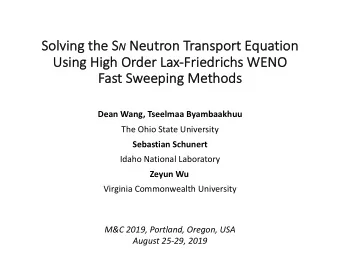 So  Solving g the S N Ne  Neutron  on Transpor  ort Equation  on  Us  Using H  High O  Order L