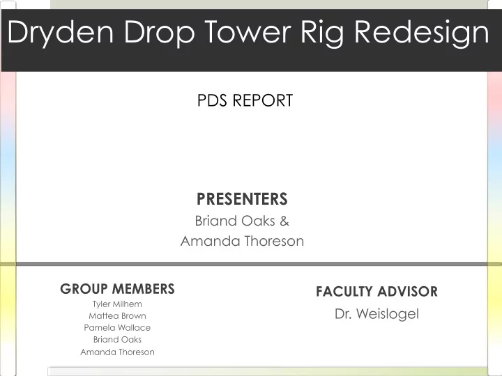 dryden drop tower rig redesign