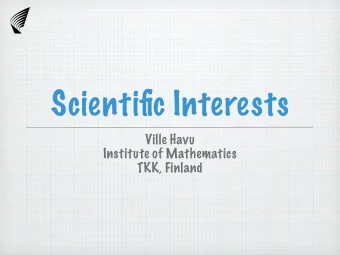 Scientific Interests  Ville Havu  Institute of Mathematics  TKK, Finland  AB  Structural Mechanics