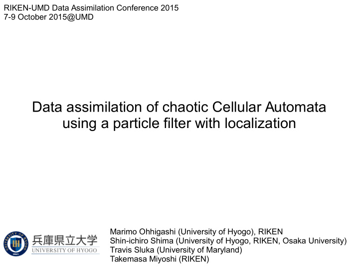 data assimilation of chaotic cellular automata using a
