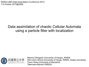 Data assimilation of chaotic Cellular Automata  using a particle filter with localization  Marimo