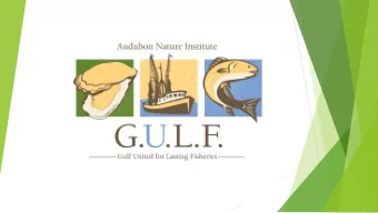 About G.U.L.F  .  S  ustainable S  eafood Program under  Audubon Nature Institute  Aquarium,