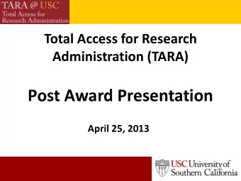 Post Award Presentation  April 25, 2013  Topic  Presenter  Welcome and Overview  Margaret