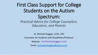 Fir  irst Cla  lass Support for College  Students on the Autism  Spectrum:  Practical Advice for