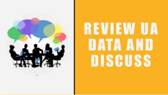 REVIEW UA  DATA AND  DISCUSS  W O R K I N G  W I T H  F I R S T - G E N E R AT I O N  C O L L E G E