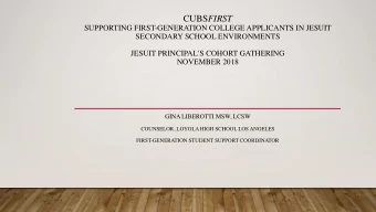 CUBS FIRST  SUPPORTING FIRST-GENERATION COLLEGE APPLICANTS IN JESUIT  SECONDARY SCHOOL ENVIRONMENTS