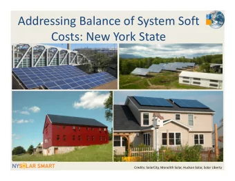 Addressing Balance of System Soft  Costs: New York State  Credits: SolarCity, Monolith Solar,