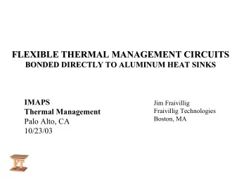 FLEXIBLE THERMAL MANAGEMENT CIRCUITS  FLEXIBLE THERMAL MANAGEMENT CIRCUITS  BONDED DIRECTLY TO