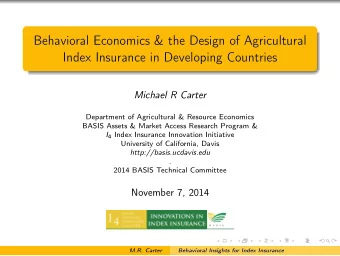Behavioral Economics &amp; the Design of Agricultural  Index Insurance in Developing Countries