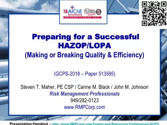 Preparing  Preparing for a  for a Succe  Successful  ssful  HAZOP/LO  HAZOP/LOPA  PA  (Making or