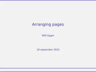 Arranging pages  Willi Egger  18 september 2010  Arranging pages  Options  1*4  2*8*Z  Doublewindow