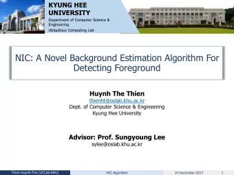 Detecting Foreground  Huynh The Thien  thienht@oslab.khu.ac.kr  Dept. of Computer Science &amp;