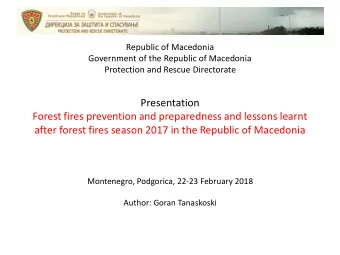 Forest fires prevention and preparedness and lessons learnt  after forest fires season 2017 in the