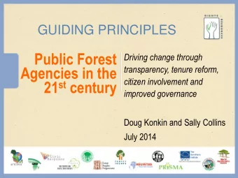 21 st century  improved governance  Doug Konkin and Sally Collins  July 2014  MegaFlorestais 2014,