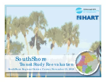 So uthSho re  T  ra nsit Study Re e va lua tio n  So uthSho re  Re g io na l Se rvic e  Ce nte r,