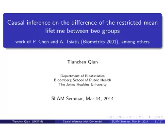 Causal inference on the difference of the restricted mean  lifetime between two groups  work of P.