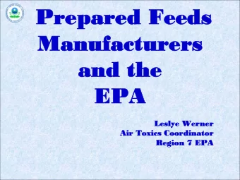 Prepared Feeds  Prepared Feeds  Manufacturers  Manufacturers  and the  and the  EPA  EPA  Leslye