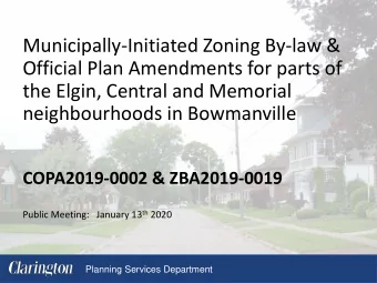 Municipally-Initiated Zoning By-law &amp;  Official Plan Amendments for parts of  the Elgin,