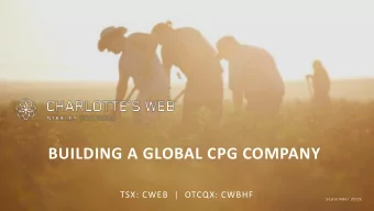 BUILDING A GLOBAL CPG COMPANY  TSX: CWEB  |  OTCQX: CWBHF  September 2 0 1 9  DISCLAIMERS