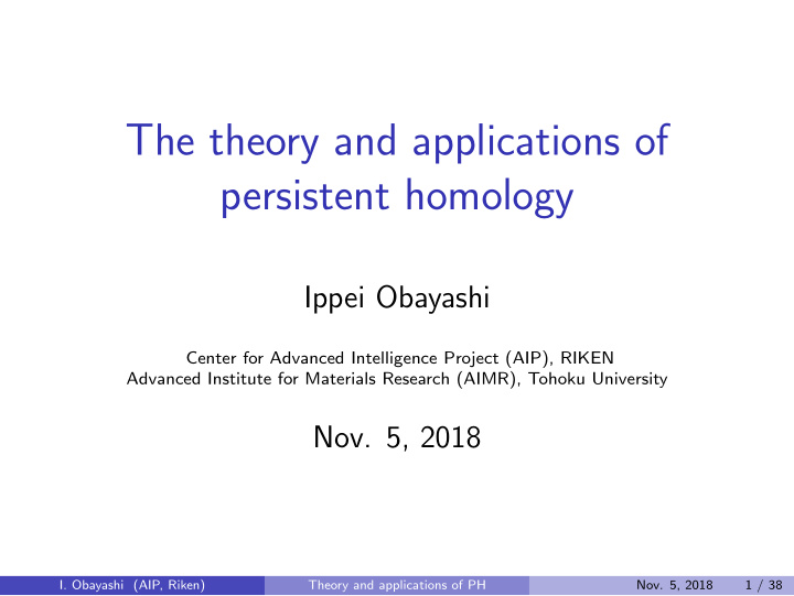 the theory and applications of persistent homology