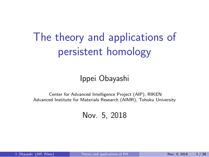 the theory and applications of persistent homology