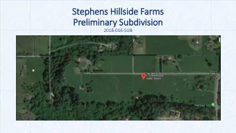 Stephens Hi  Hillside F  Farms  Preliminary S  Subdivision  2018-016-SUB  Stephens Hi  Hillside F