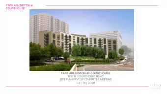 03 | 16 | 2020  PARK ARLINGTON at  PROJECT UPDATES  COURTHOUSE  Reduced surface parking