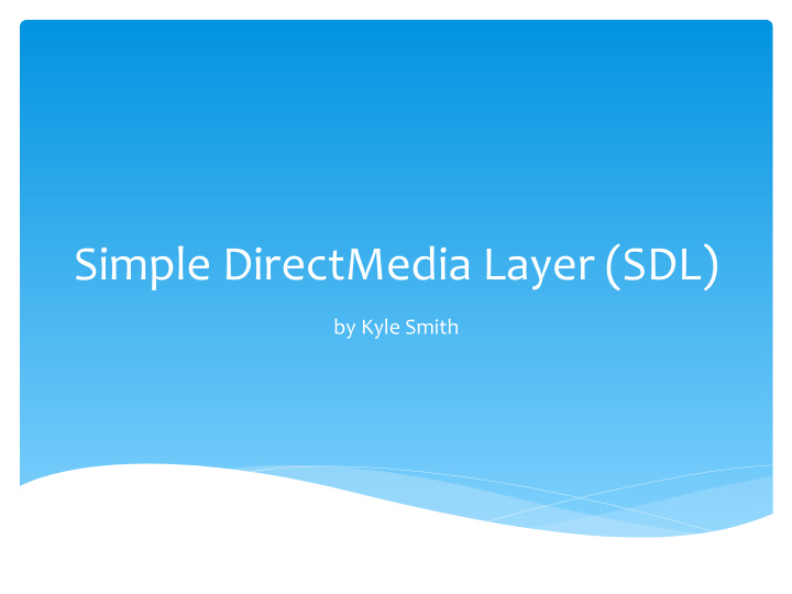 simple directmedia layer sdl