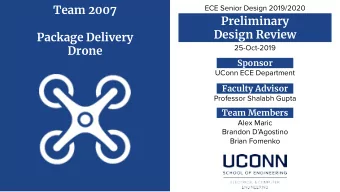 Team 2007  ECE Senior Design 2019/2020  Preliminary  Design Review  Package Delivery  25-Oct-2019