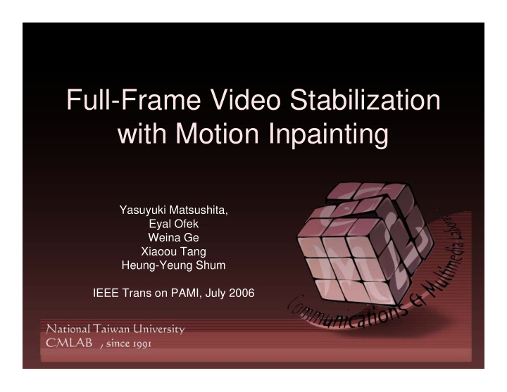 full frame video stabilization with motion inpainting