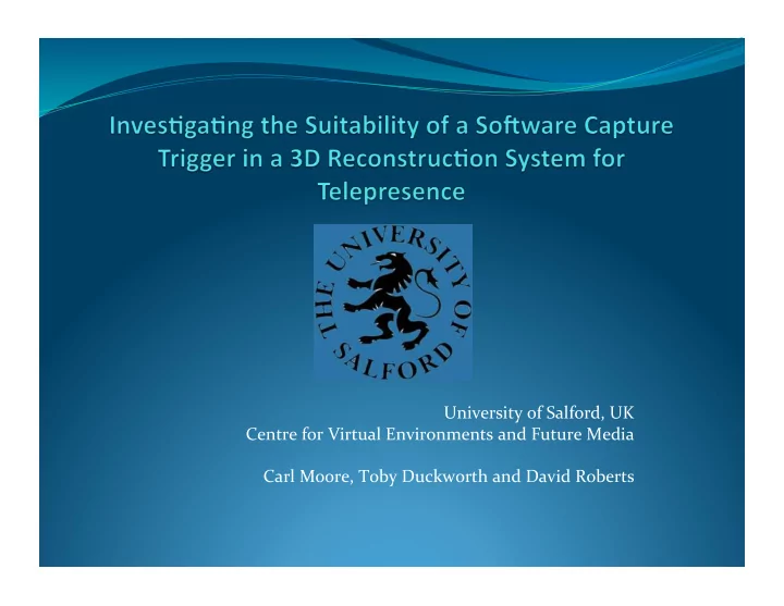 university of salford uk centre for virtual environments