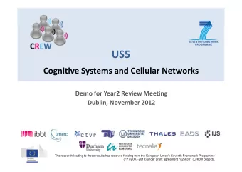 US5  Cognitive Systems and Cellular Networks  Demo for Year2 Review Meeting  Dublin, November 2012