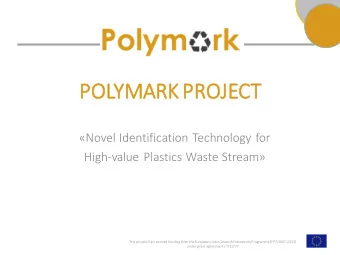 POL  OLYM  YMARK  RK PRO  ROJE  JECT  Novel Identification Technology for  High-value Plastics