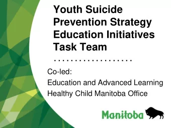 Task Team  . . . . . . . . . . . . . . . . . . .  Co-led:  Education and Advanced Learning  Healthy