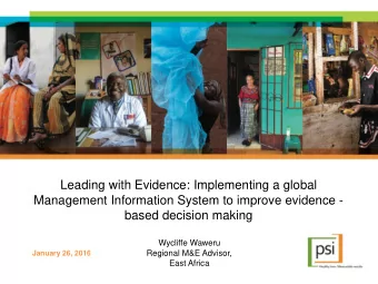 Management Information System to improve evidence -  based decision making  Wycliffe Waweru