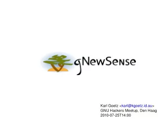 Karl Goetz &lt;karl@kgoetz.id.au&gt;  GNU Hackers Meetup, Den Haag  2010-07-25T14:00  Where is the