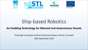Ship-based Robotics  An Enabling Technology for Manned and Autonomous Vessels  Tremough Innovation