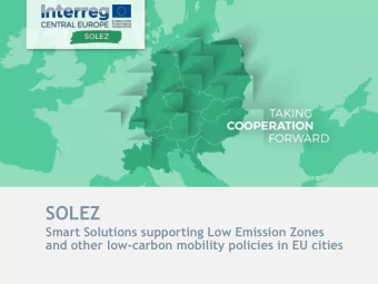 SOLEZ  Smart Solutions supporting Low Emission Zones  and other low-carbon mobility policies in EU