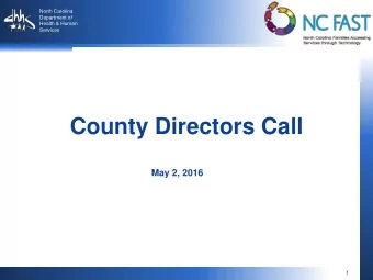 County Directors Call  May 2, 2016  1  Proposed Updates to P3 Timeline* The project Executive