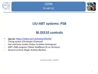 LIU-ABT systems: PSB  BI.DIS10 controls    Agenda: https://indico.cern.ch/event/525232/  -